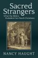  Sacred Strangers: What the Bible's Outsiders Can Teach Christians 