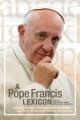  A Pope Francis Lexicon 