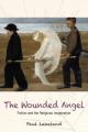  The Wounded Angel: Fiction and the Religious Imagination 