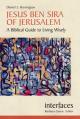  Jesus Ben Sira of Jerusalem: A Biblical Guide to Living Wisley 