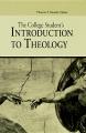  College Student's Introduction to Theology 
