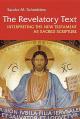  Revelatory Text: Interpreting the New Testament as Sacred Scripture 