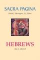  Sacra Pagina: Hebrews: Volume 13 