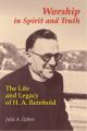  Worship in Spirit and Truth: The Life and Legacy of H. A. Reinhold 