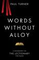  Words Without Alloy: A Biography of the Lectionary for Mass 