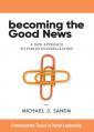  Becoming the Good News: A New Approach to Parish Evangelization 