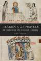  Hearing Our Prayers: An Exploration of Liturgical Listening 