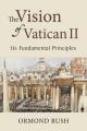  The Vision of Vatican II: Its Fundamental Principles 