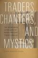  Traders, Chanters, and Mystics: The Networked Afterlives of North African Torah Scrolls 