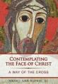  Contemplating the Face of Christ 