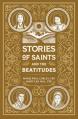  Stories of Saints and the Beatitudes 