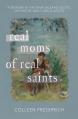  Real Moms of Real Saints 