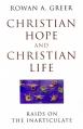 Christian Hope and Christian Life: Raids on the Inarticulate 