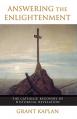  Answering the Enlightenment The Catholic Recovery of Historical Revelation 