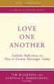  Love One Another Catholic Reflections on Sustaining Marriages Today 