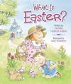  What Is Easter? 