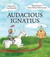  Audacious Ignatius 