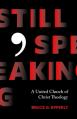  Still Speaking: A United Church of Christ Theology 