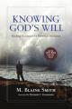  Knowing God's Will: Finding Guidance for Personal Decisions 