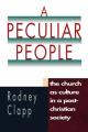  A Peculiar People: The Church as Culture in a Post-Christian Society 