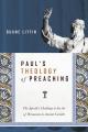  Paul's Theology of Preaching: The Apostle's Challenge to the Art of Persuasion in Ancient Corinth 