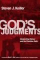  God's Judgments: Interpreting History and the Christian Faith 