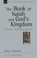  The Book of Isaiah and God's Kingdom: A Thematic-Theological Approach Volume 40 