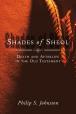  Shades of Sheol: Death and Afterlife in the Old Testament 
