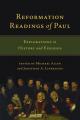  Reformation Readings of Paul: Explorations in History and Exegesis 