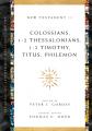  Colossians, 1-2 Thessalonians, 1-2 Timothy, Titus, Philemon: Volume 9 Volume 9 