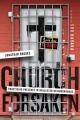  Church Forsaken: Practicing Presence in Neglected Neighborhoods 