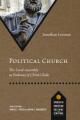  Political Church: The Local Assembly as Embassy of Christ's Rule 