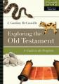  Exploring the Old Testament: A Guide to the Prophets 