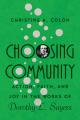  Choosing Community: Action, Faith, and Joy in the Works of Dorothy L. Sayers 