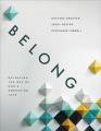  Belong: Retracing the Way of God's Embracing Love 