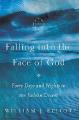  Falling Into the Face of God: Forty Days and Nights in the Judean Desert 