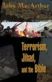  Terrorism, Jihad, and the Bible: Biblical Answers to Contemporary Issues 