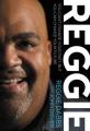  Reggie: You Can't Change Your Past, But You Can Change Your Future 