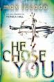  He Chose You 