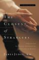  The Closest of Strangers: A Doctor and His Patients Experience the Human Side of Healing 