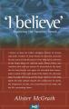  I Believe: Exploring the Apostles' Creed 