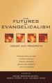  The Futures of Evangelicalism: Issues and Prospects 
