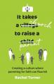  It Takes a Church to Raise a Parent: Creating a culture where parenting for faith can flourish 
