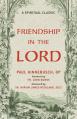  Friendship in the Lord: A Spiritual Classic 