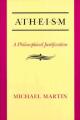  Atheism: A Philosophical Justification 