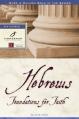  Hebrews: Foundations for Faith 