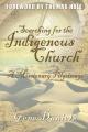  Searching for the Indigenous Church:: A Missionary Pilgrimage 