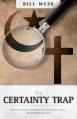  The Certainty Trap: Can Christians and Muslims Afford the Luxury of Fundamentalism? 