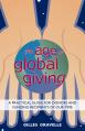  The Age of Global Giving: A Practical Guide for Donors and Recipients 