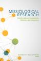  Missiological Research: Interdisciplinary Foundations, Methods, and Integration 